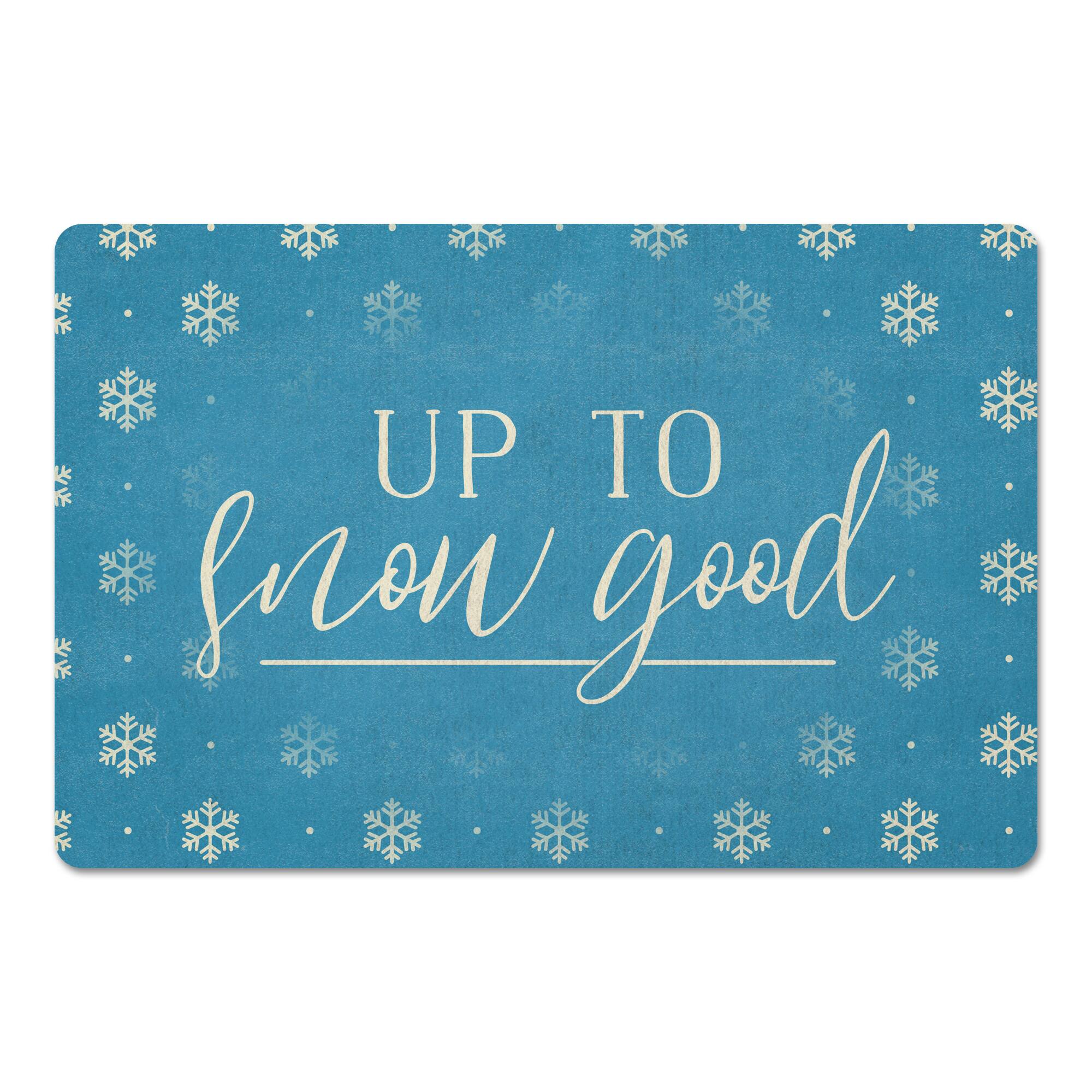 Up To Snow Good 27x18 Floor Mat